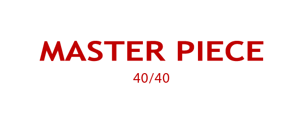 22AW MASTERPIECE – 40/40 | マスターピース – 40/40