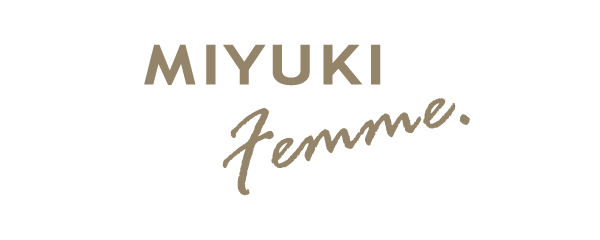 MIYUKI Femme | ミユキファム